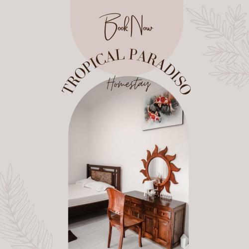 Tropical Paradiso Homestay