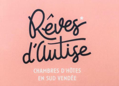 Bed & Breakfast R�ves D'autise