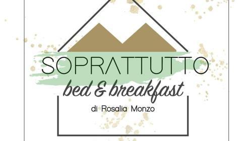 Bed & Breakfast Soprattutto
